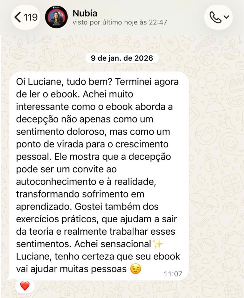 Print de conversa no WhatsApp: leitora elogia o e-book A Dor da Decepção, dizendo que ele mostra a decepção como ponto de virada para o crescimento pessoal